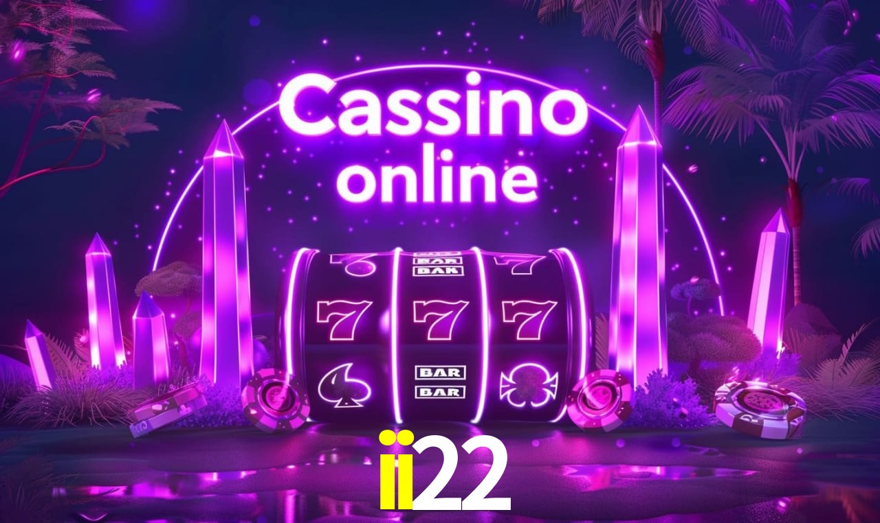 ii22 - cassino ao vivo